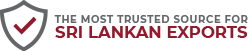 Trusted Source for Sri Lankan Exports